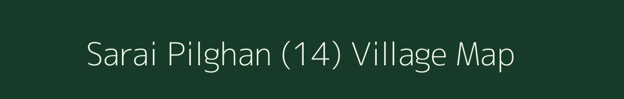 Sarai Pilghan (14) village map in Haryana