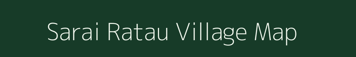 Sarai Ratau village map in Uttar Pradesh