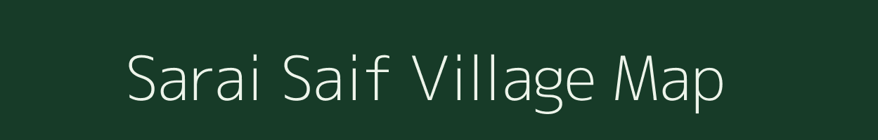 Sarai Saif village map in Uttar Pradesh