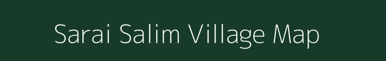 Sarai Salim village map in Uttar Pradesh