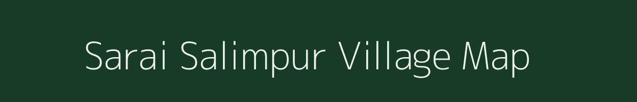 Sarai Salimpur village map in Uttar Pradesh