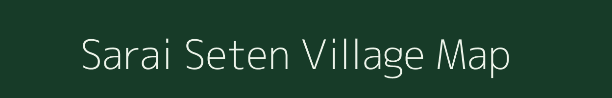 Sarai Seten village map in Uttar Pradesh