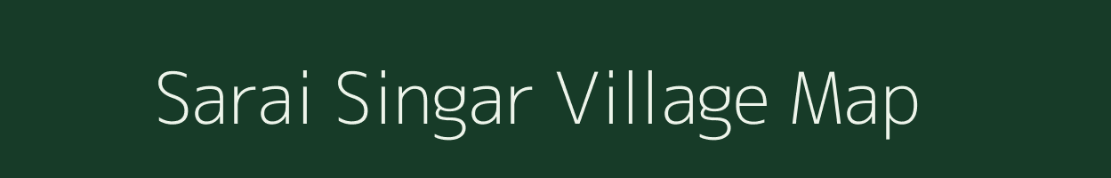 Sarai Singar village map in Chhattisgarh