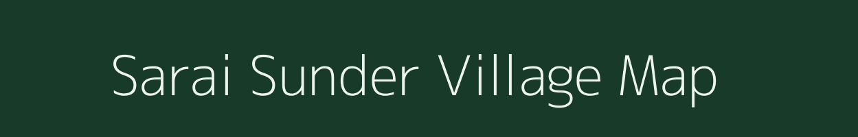 Sarai Sunder village map in Uttar Pradesh