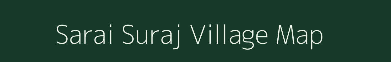 Sarai Suraj village map in Uttar Pradesh