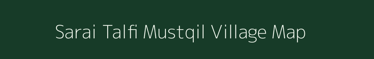 Sarai Talfi Mustqil village map in Uttar Pradesh