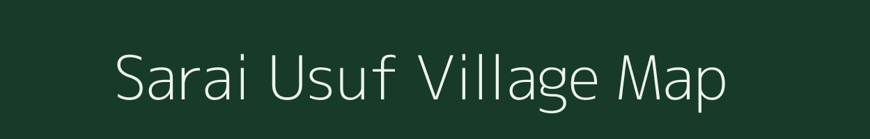 Sarai Usuf village map in Uttar Pradesh