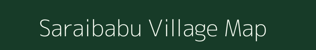 Saraibabu village map in Uttar Pradesh