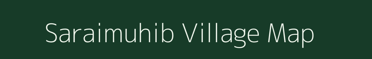 Saraimuhib village map in Uttar Pradesh