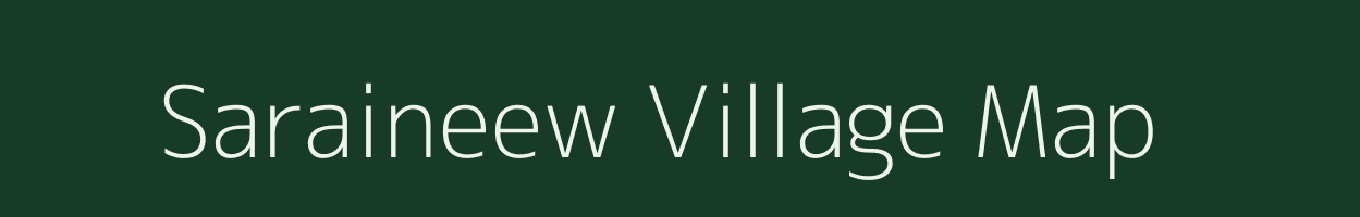 Saraineew village map in Uttar Pradesh