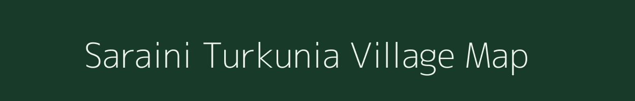 Saraini Turkunia village map in Uttar Pradesh