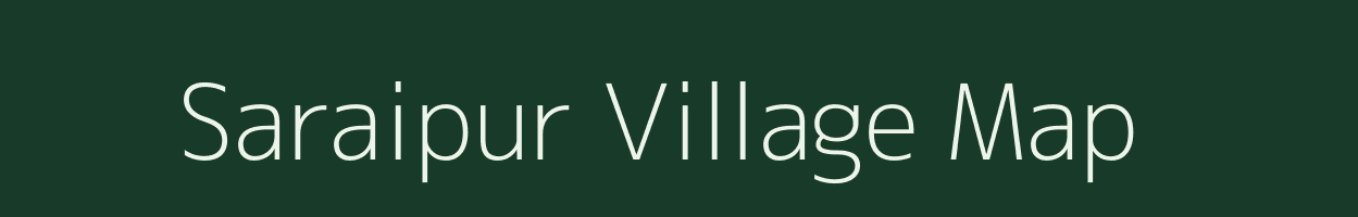 Saraipur village map in West Bengal