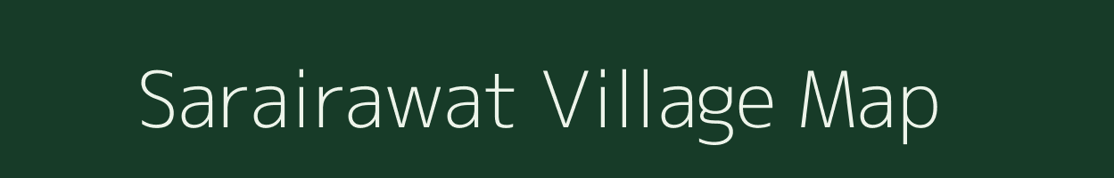 Sarairawat village map in Uttar Pradesh