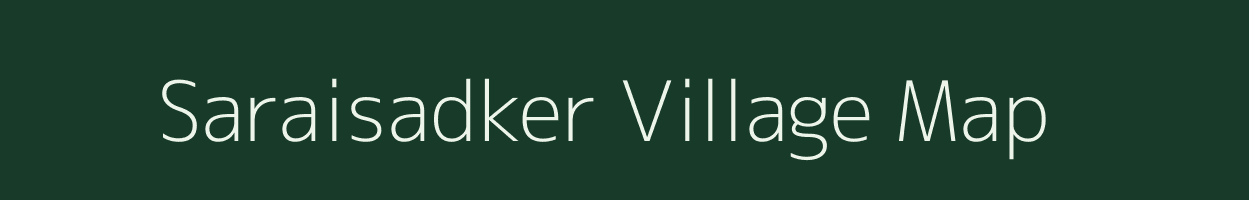 Saraisadker village map in Uttar Pradesh