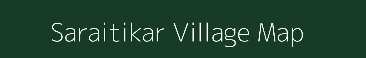 Saraitikar village map in West Bengal