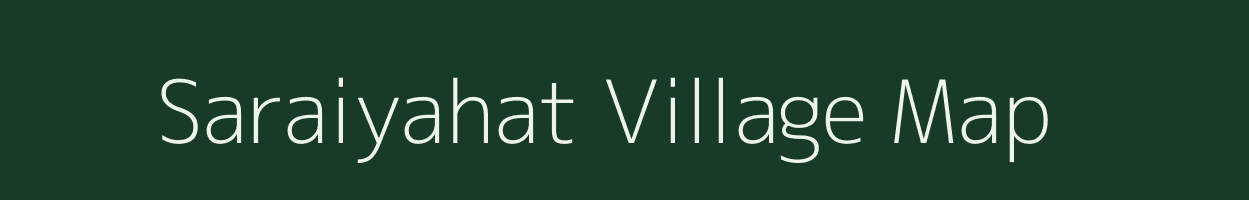 Saraiyahat village map in Jharkhand