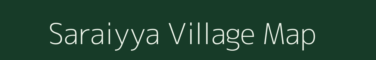 Saraiyya village map in Uttar Pradesh