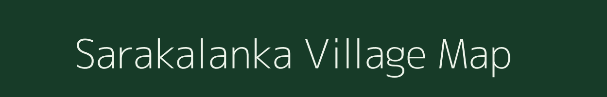 Sarakalanka village map in Andhra Pradesh