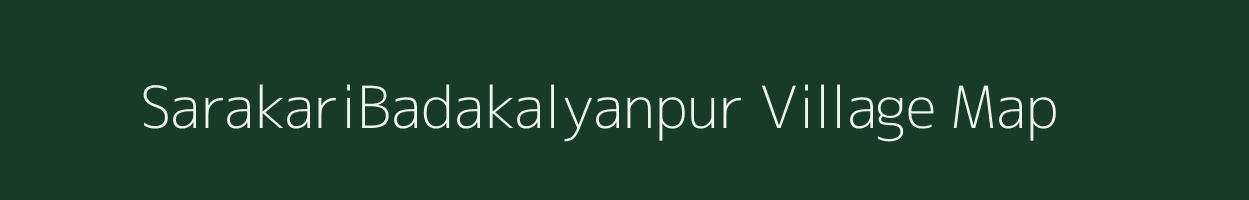 SarakariBadakalyanpur village map in Odisha