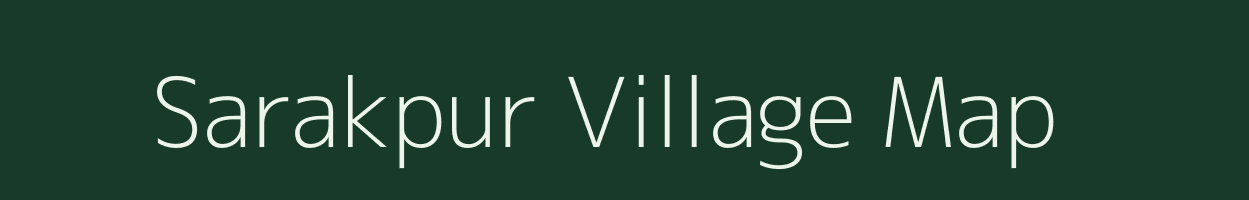 Sarakpur village map in Uttar Pradesh