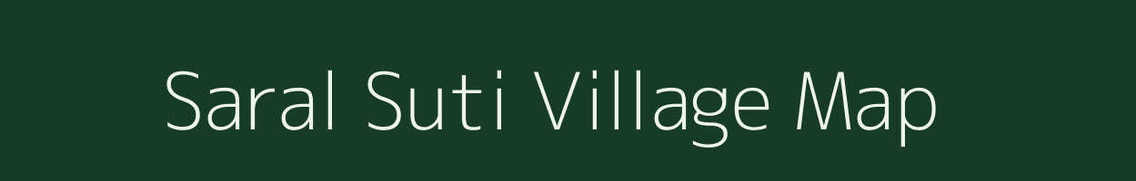 Saral Suti village map in Assam