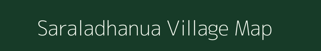 Saraladhanua village map in Odisha