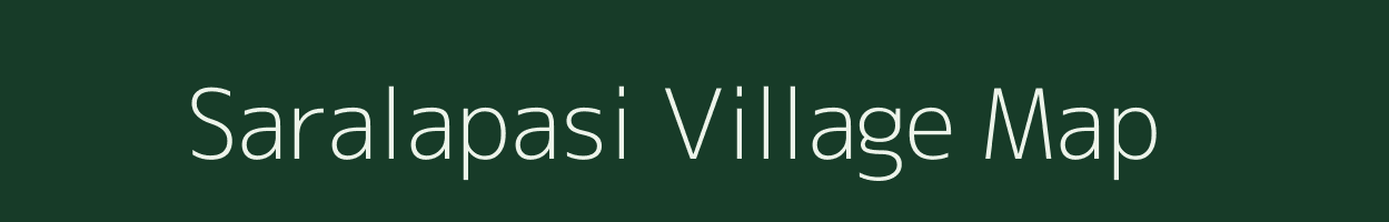 Saralapasi village map in Odisha