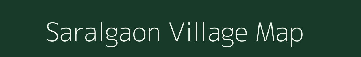 Saralgaon village map in Maharashtra