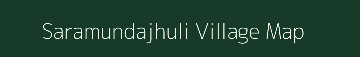 Saramundajhuli village map in Odisha