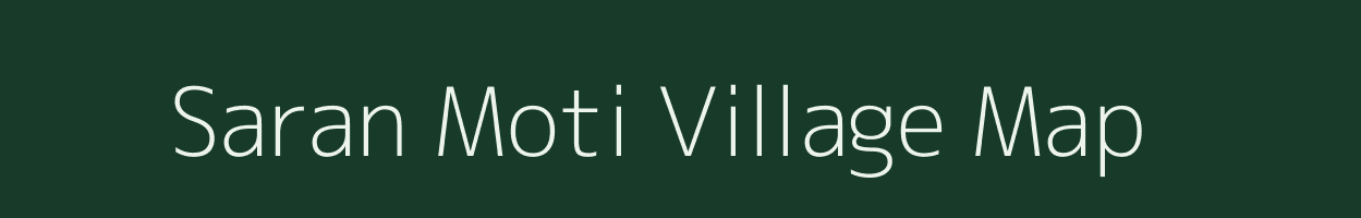 Saran Moti village map in Gujarat