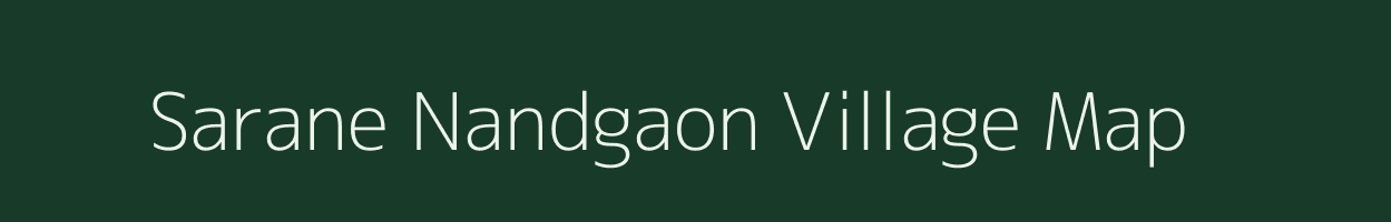Sarane Nandgaon village map in Maharashtra