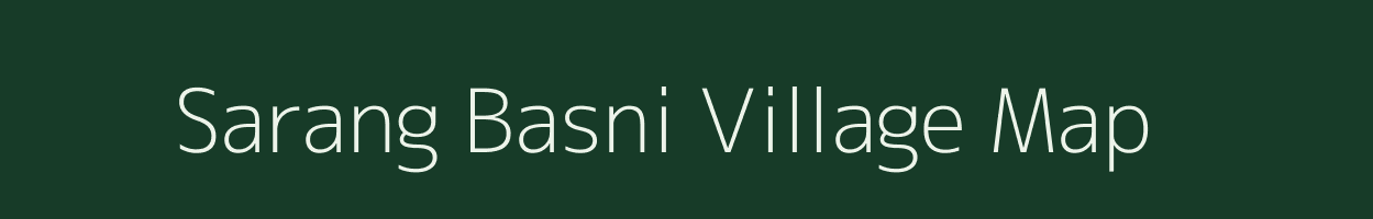 Sarang Basni village map in Rajasthan