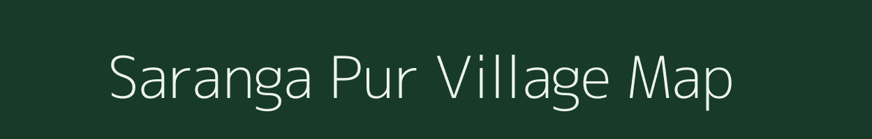 Saranga Pur village map in Uttar Pradesh