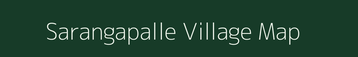 Sarangapalle village map in Andhra Pradesh