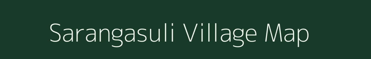 Sarangasuli village map in West Bengal