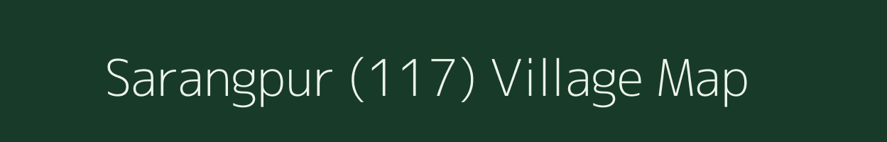 Sarangpur (117) village map in Haryana