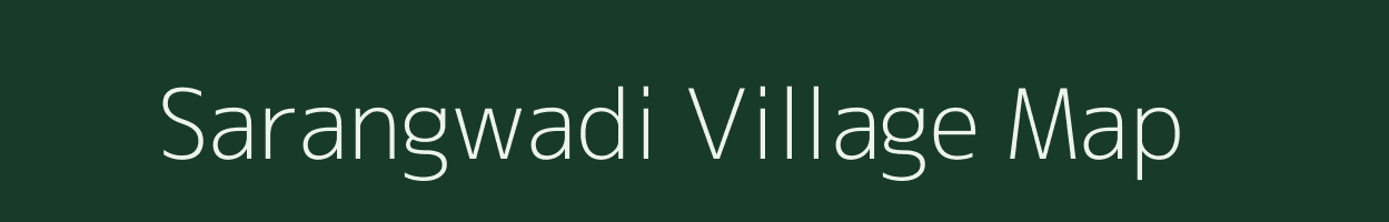 Sarangwadi village map in Maharashtra