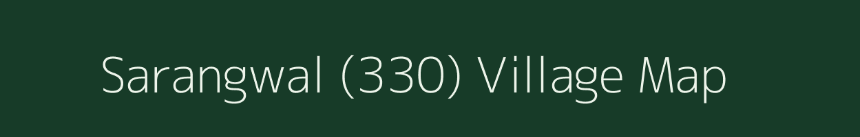 Sarangwal (330) village map in Punjab