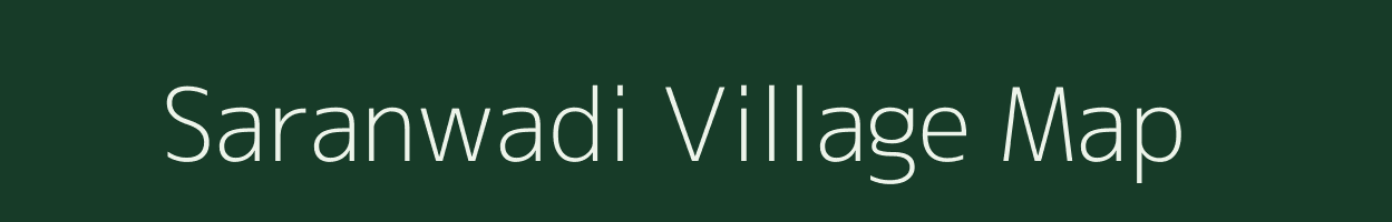 Saranwadi village map in Maharashtra