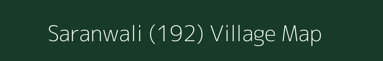 Saranwali (192) village map in Punjab