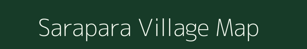 Sarapara village map in Meghalaya