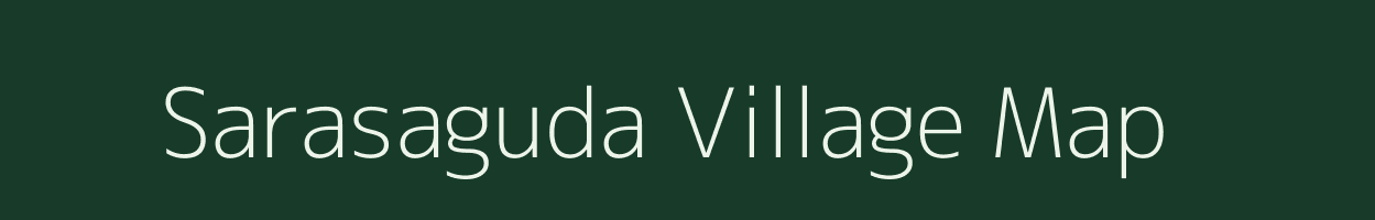 Sarasaguda village map in Odisha