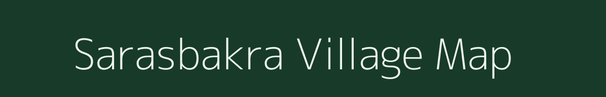 Sarasbakra village map in West Bengal