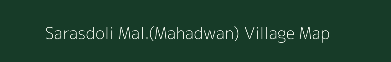 Sarasdoli Mal.(Mahadwan) village map in Madhya Pradesh