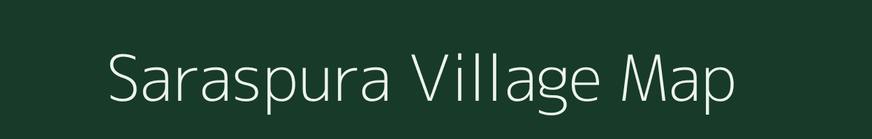 Saraspura village map in Madhya Pradesh