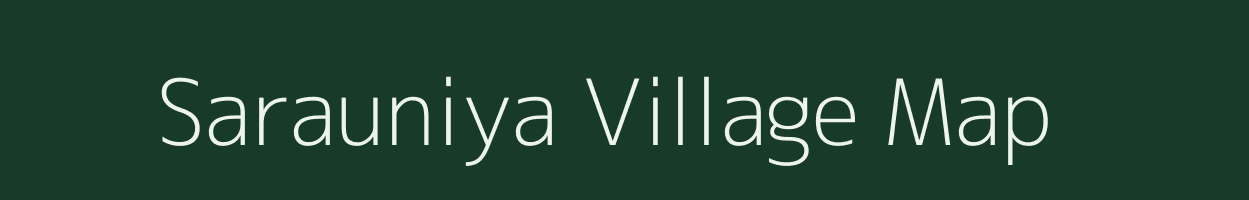 Sarauniya village map in Uttar Pradesh