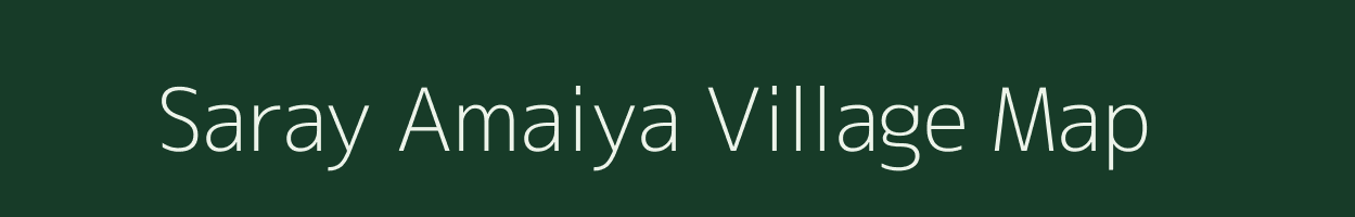 Saray Amaiya village map in Uttar Pradesh