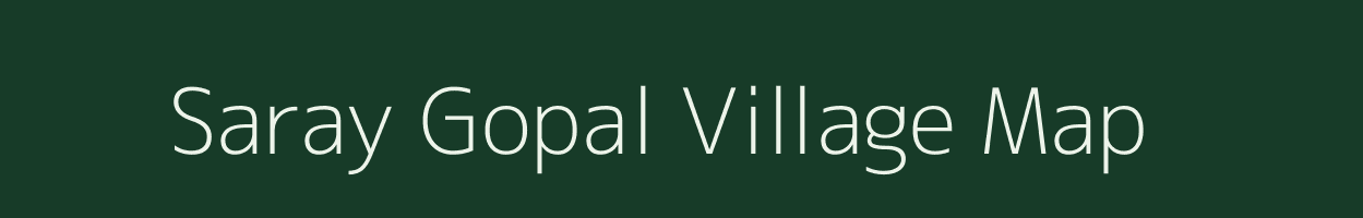 Saray Gopal village map in Uttar Pradesh