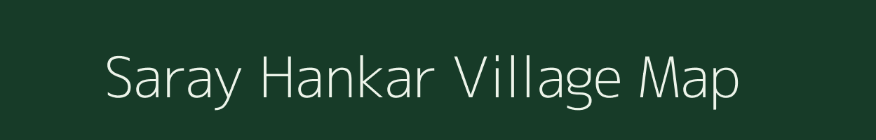 Saray Hankar village map in Uttar Pradesh