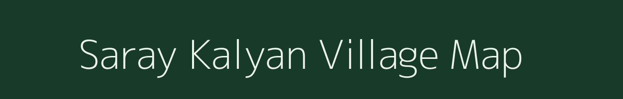 Saray Kalyan village map in Uttar Pradesh